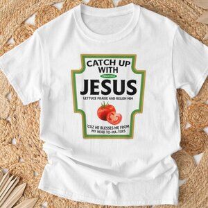 Christian Catch Up With Jesus T-Shirt